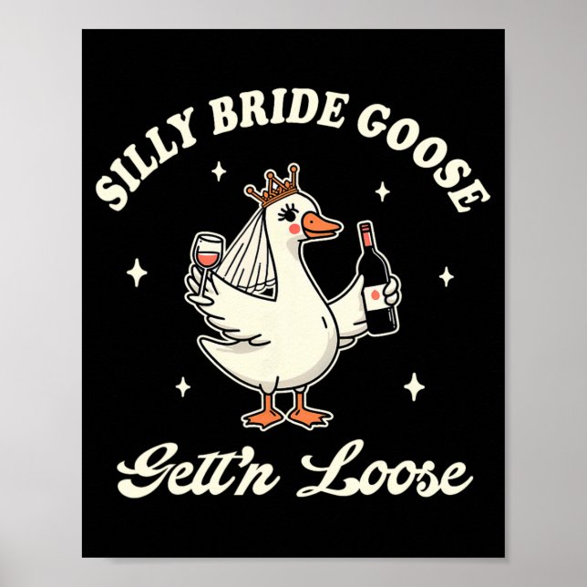Affiche Mariée Pour Être Mariage Boire Silly Bride Goose O (Devant)