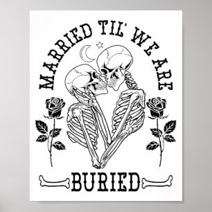 Affiche Mariés Jusqu'à Ce Que Nous Soyons Enterrés Mariée