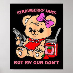 Affiche Marmelades de fraises mais mon pistolet ne Funny T