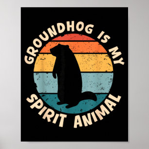 Affiche Marmotte est mon animal spirituel drôle Woodchuck