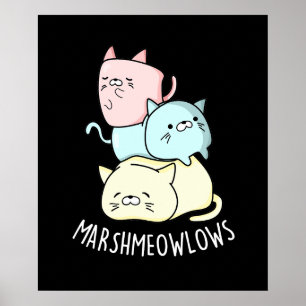 Affiche Marsh-meow-low Funny Chat Marshmallow Pun Dark BG