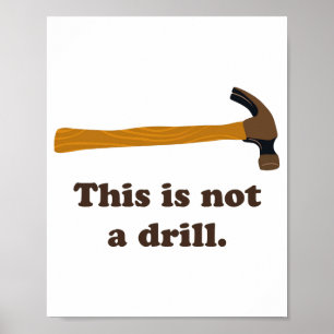 Affiche Marteau Ceci n'est pas une perceuse