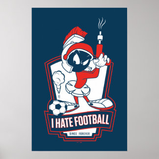 Affiche MARVIN LA MARTIEN™ « Je déteste le football » Grap