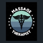 Affiche Massage Therapist Health<br><div class="desc">Massage Therapist Health Gift. Perfect gift for your dad,  mom,  papa,  men,  women,  friend and family members on Thanksgiving Day,  Christmas Day,  Mothers Day,  Fathers Day,  4th of July,  1776 Independent day,  Veterans Day,  Halloween Day,  Patrick's Day</div>