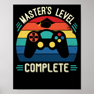Affiche Master's Level Complete, Graduation GIft, Masters 