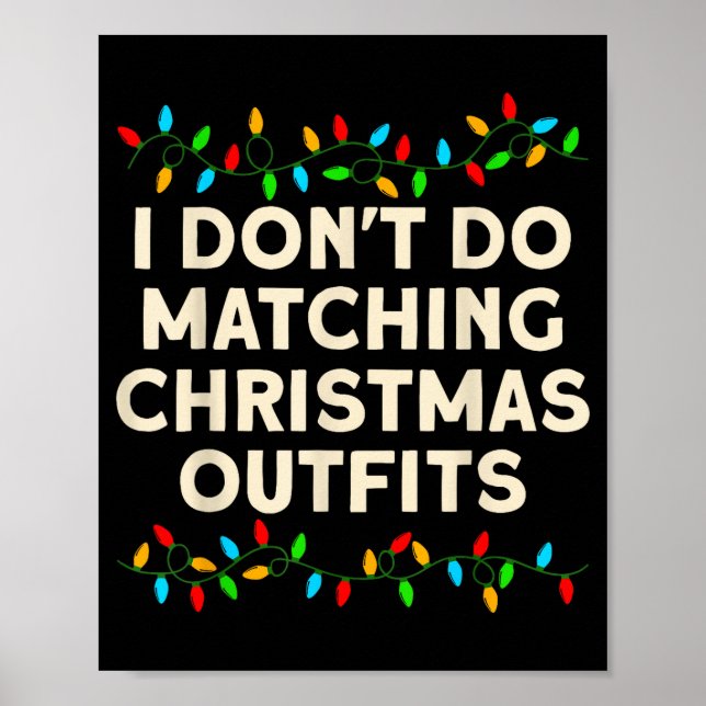 Affiche Matching Family I Don't Do Matching Christmas Outf (Devant)