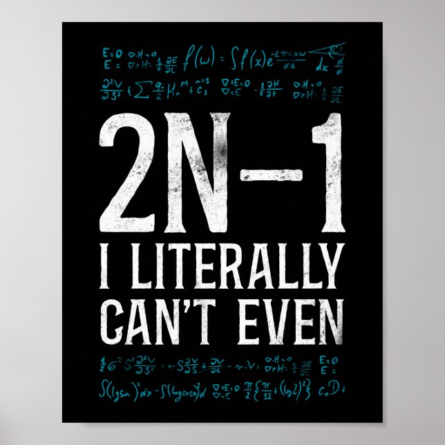 Affiche Math 2N -1 I Literally Can'T Even Teacher Nerd (Devant)