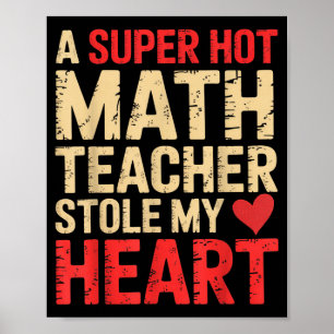 Affiche Math drôle Une super prof de maths sexy m'a volé l