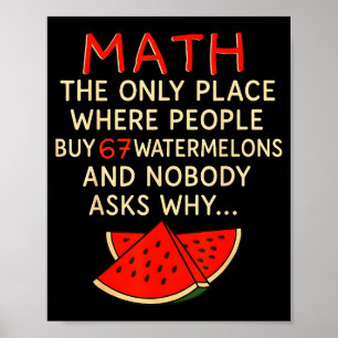 Affiche Math Et 67 Pastèques Drôle 6 7 Mème Calcul