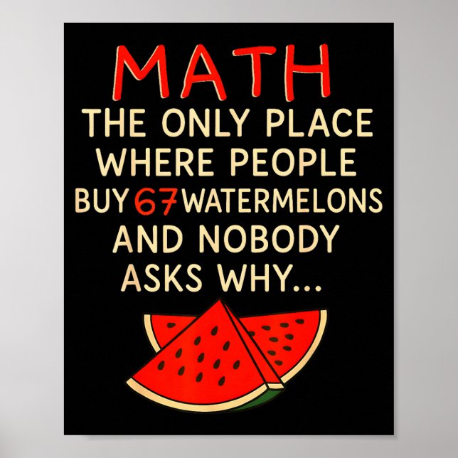 Affiche Math Et 67 Pastèques Drôle 6 7 Mème Calcul (Devant)