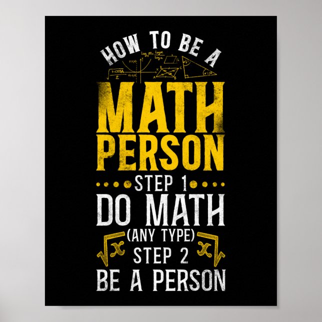 Affiche Math How To Be A Math Person Step 1 Do Math (Devant)