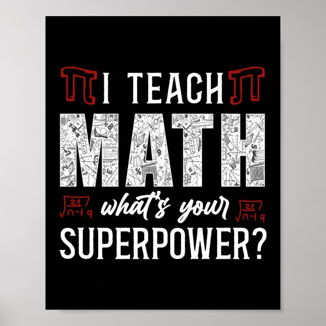 Affiche Math I Teach Math What'S Your Superpower ? Teacher (Devant)