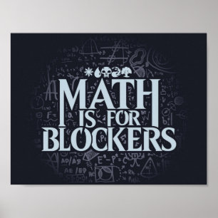 Affiche Math is for Blockers  Artifact Edition