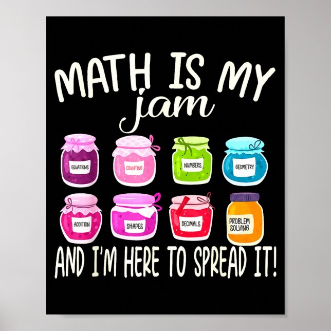 Affiche Math Is My Jam And Im Here To Spread It Funny Math (Devant)