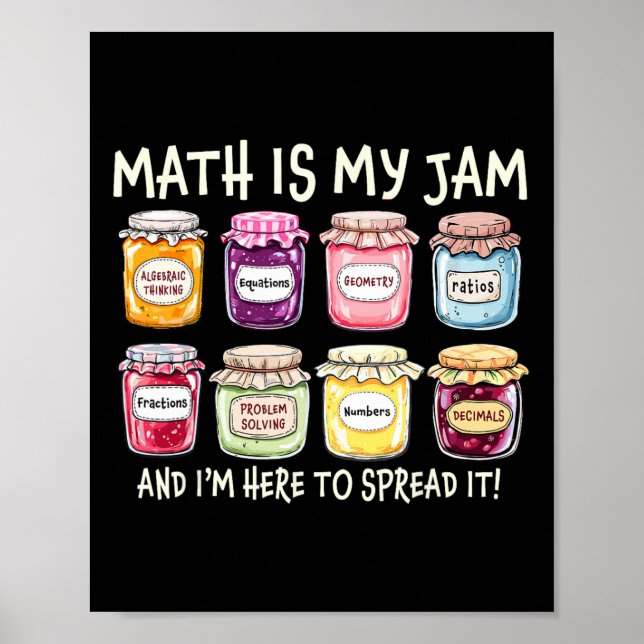 Affiche Math Is My Jam And Im Here To Spread It Funny Math (Devant)