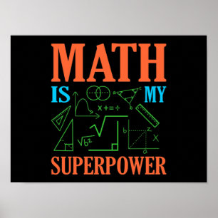 Affiche Math Is Superpower Teacher Mathematics Maths
