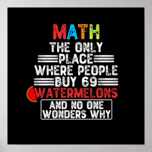 Affiche Math Le Seul Endroit Où Les Gens Achètent 69 Water