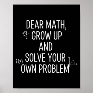 Affiche Mathématiques Cher Math, Grandis Et Résous Tes Pro