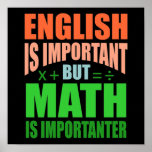 Affiche Mathématiques est important Enseignant Mathématiqu<br><div class="desc">Cette idée graphique est destinée aux amateurs de maths. Ce drôle de vêtement graphique / citation rend tous les professeurs de maths heureux.</div>
