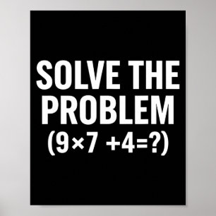 Affiche Mathématiques Résolvez Le Problème (9x7+4=_) Drôle