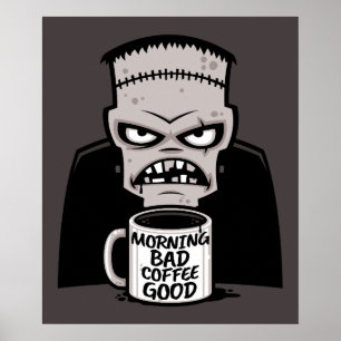 Affiche Matin Mauvais Café Bon Monstre Réanimé