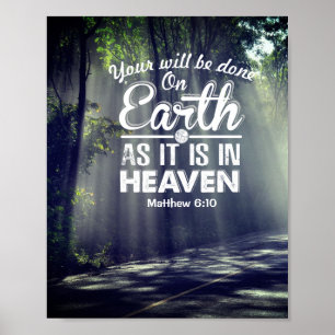 Affiche Matthew 6:10 On Earth as it is in Heaven 