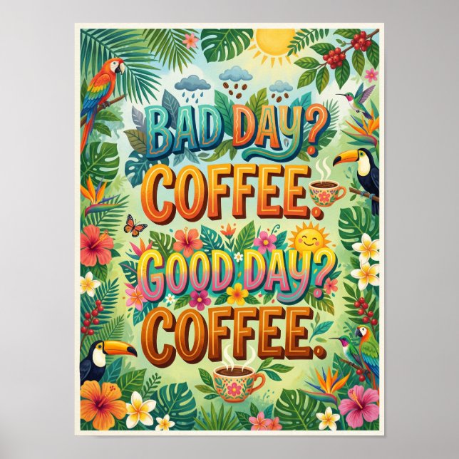 Affiche mauvais jour café bon jour café (Devant)