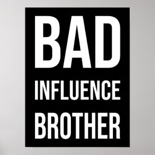 Affiche Mauvaise Influence Frère