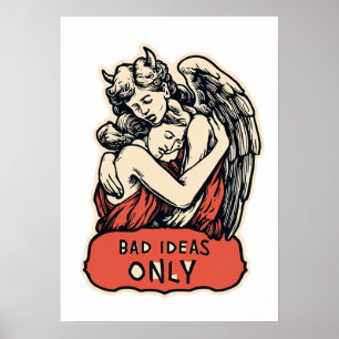 Affiche Mauvaises Idées Uniquement - Vintage Gothique