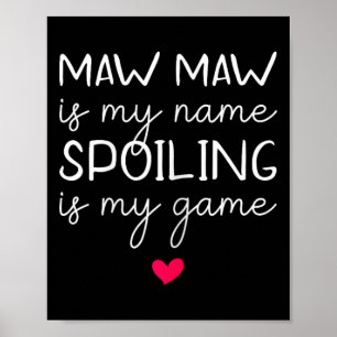 Affiche Mawmaw Est Mon Nom Spoiling Est Mon Jeu Drôle Maw-