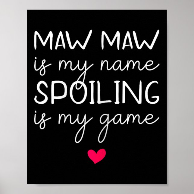 Affiche Mawmaw Est Mon Nom Spoiling Est Mon Jeu Drôle Maw- (Devant)