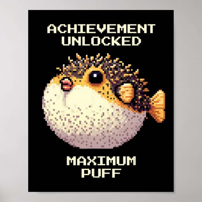 Affiche Max Puff Achieved Pixel Pufferfish Retro Gamer Art (Devant)