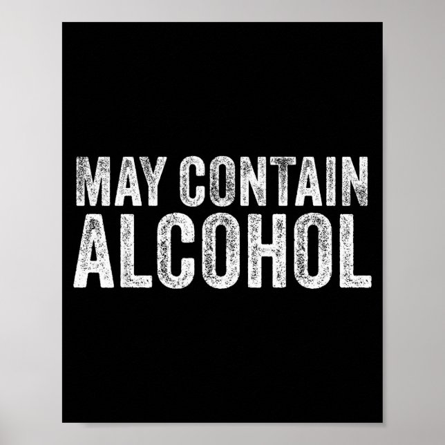 Affiche May Contain Alcohol Drinking Beer Tasting Funny  (Devant)