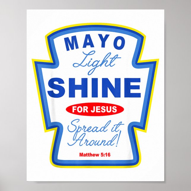 Affiche Mayo Light Shine For Jesus Christian Condiment Gro (Devant)