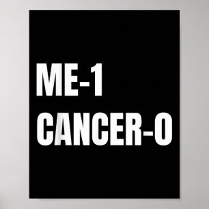 Affiche Me 1 Cancer 0 Je Battre Cancer Brave Survivant Sur
