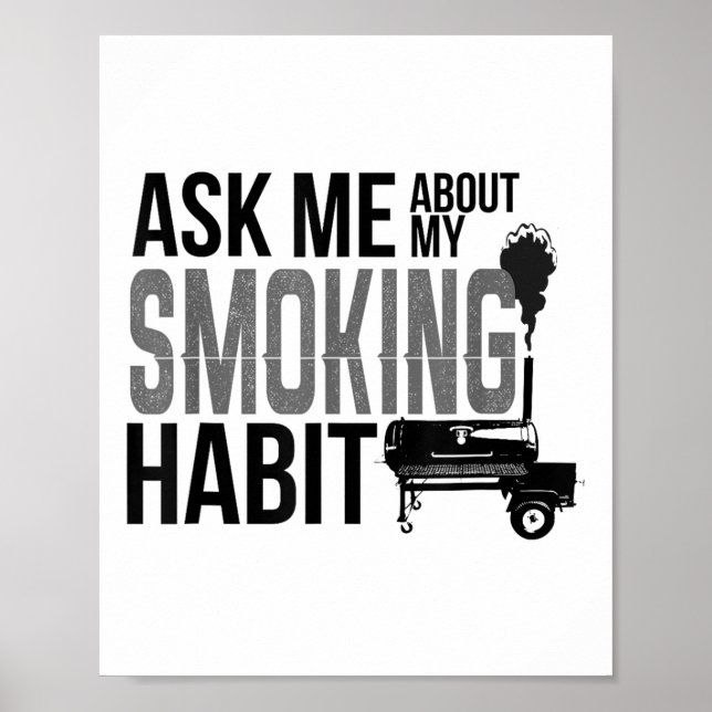 Affiche Me Demander À Propos Mon Habit Fumeur Bbq Grilling (Devant)