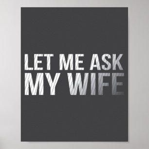 Affiche Me laisser demander à ma femme Citation Vintage