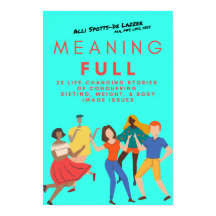 MeaningFULL by Alli Spotts-De Lazzer