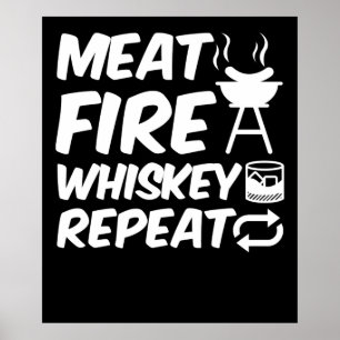 Affiche Meat Fire Whiskey Repeat Funny Saying Meat BBQ