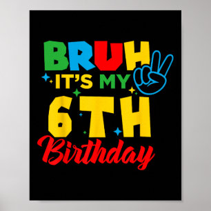 Affiche Mec j'ai 6 ans C'est mon 6ème anniversaire Six ans
