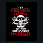 Affiche Mechanic I Am A Mechanical Engineer<br><div class="desc">Mechanic I Am A Mechanical Engineer</div>