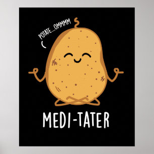 Affiche Médi-tater drôle Méditer un pistolet de pomme de t