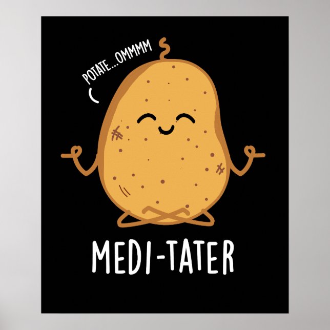 Affiche Médi-tater drôle Méditer un pistolet de pomme de t (Devant)