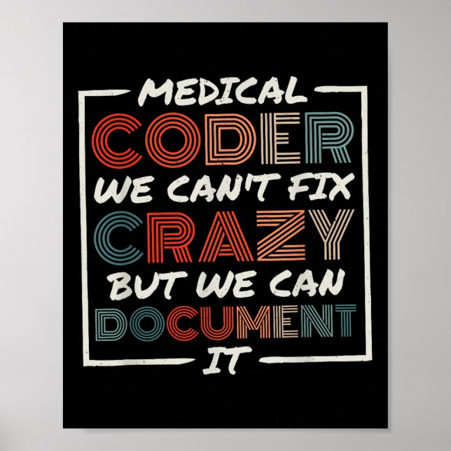 Affiche Medical Coder We Can't Fix, Medical Nurse Coder  (Devant)