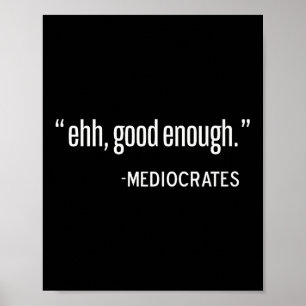 Affiche Mediocrates Funny Philosophe, Philosophie Citation