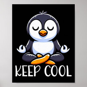 Affiche Méditation de yoga Penguin Keep Cool