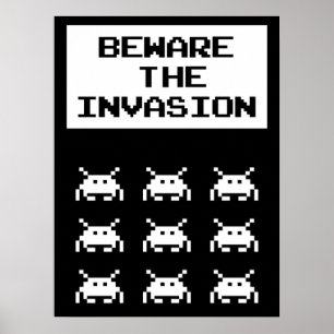 Affiche Méfiez-vous de l'invasion, conception geek