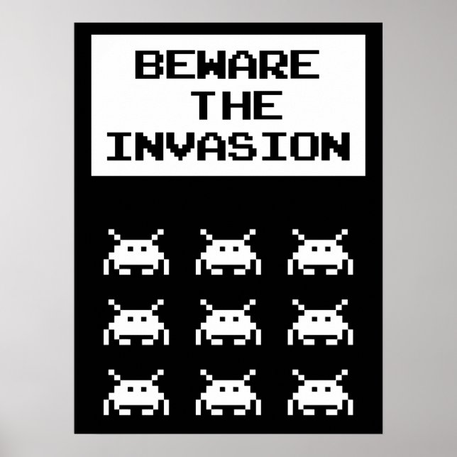 Affiche Méfiez-vous de l'invasion, conception geek (Devant)