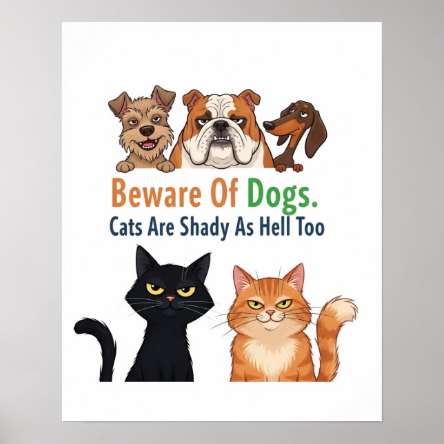Affiche Méfiez-vous du chien et le chat est ombragé comme  (Devant)
