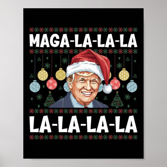 Affiche Méga La La La Donald Trump Potus 47 Noël laid (Devant)